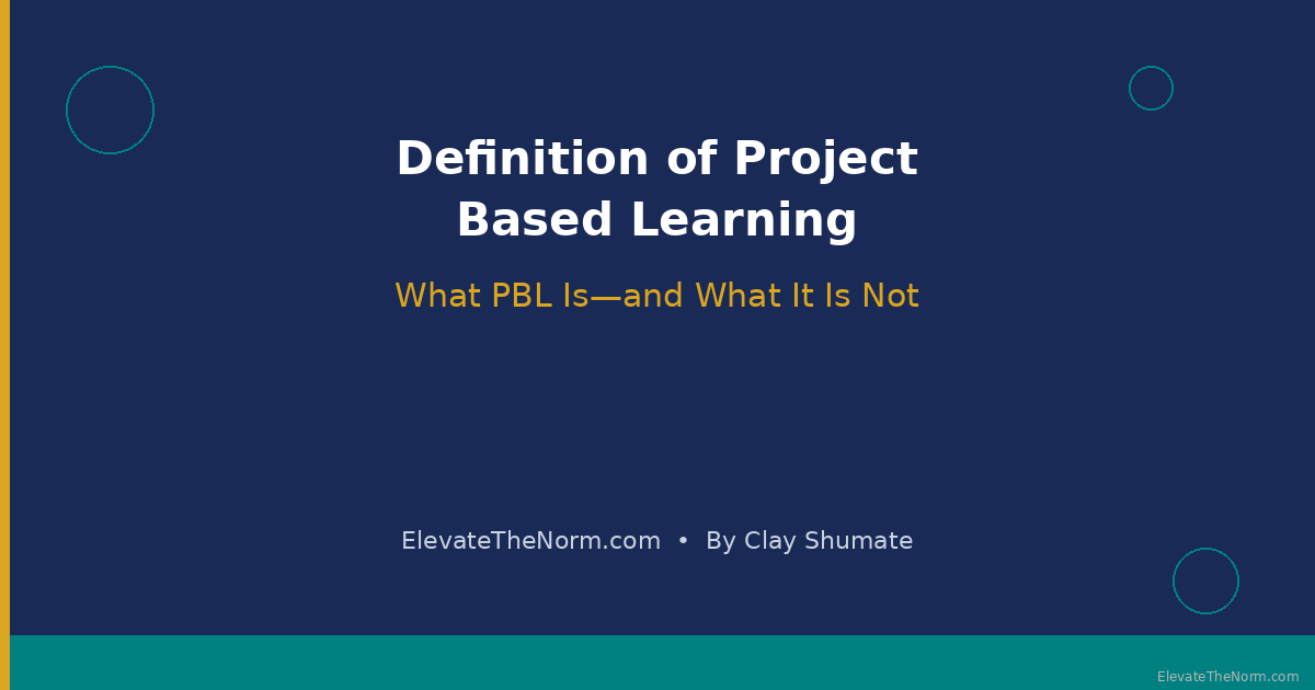 Infographic titled Definition of Project Based Learning showing the article title and subtitle against a navy background