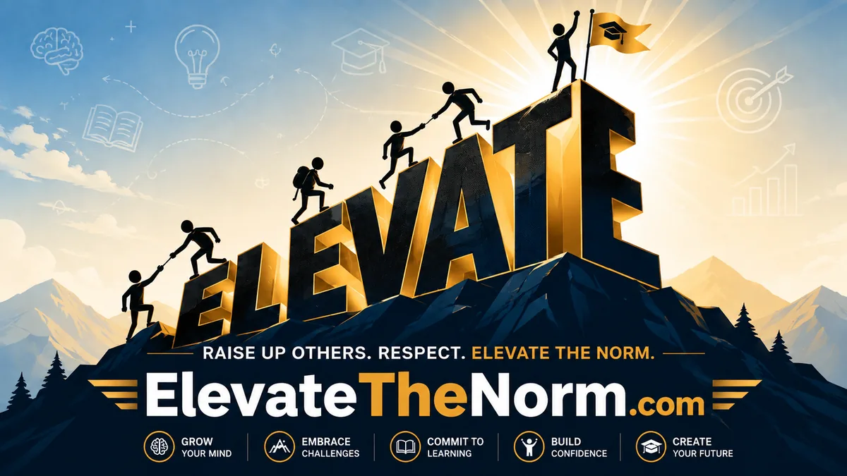 Elevate The Norm — stick figures climb a mountain of giant gold ELEVATE letters at sunrise, each one reaching back to pull the next person up. Tagline: Raise up others. Respect. Elevate the norm.
