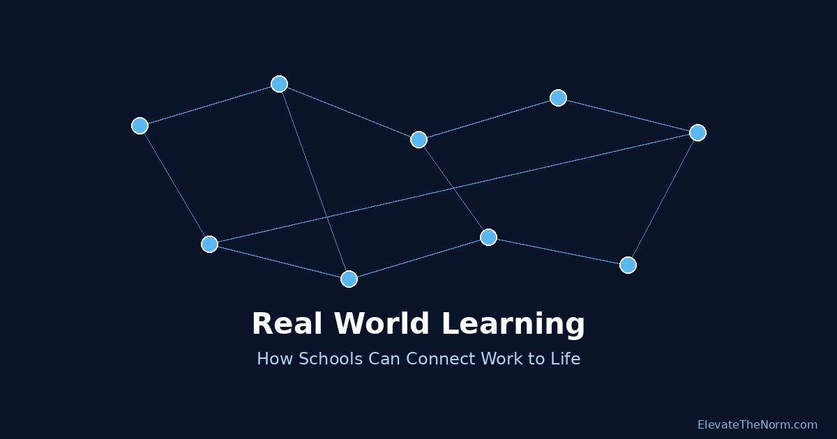 Real world learning concept showing connected nodes representing school-to-life connections