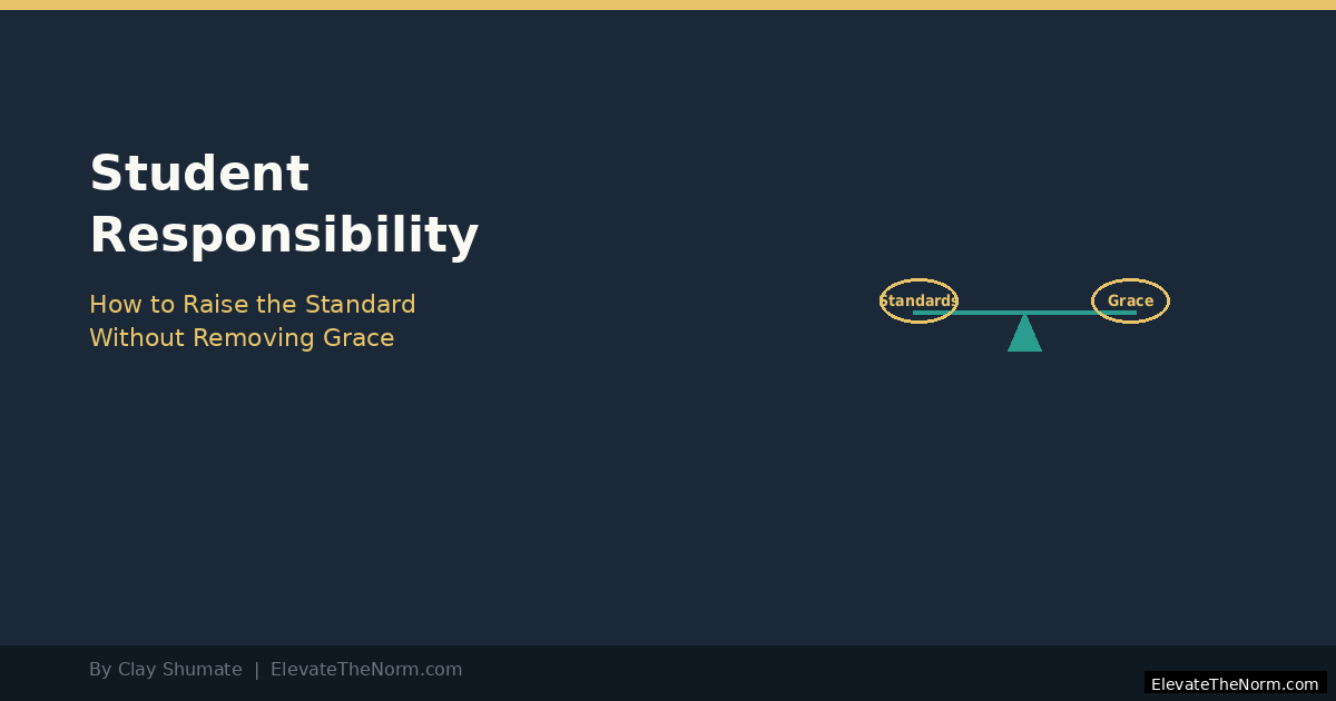 Student responsibility concept showing the balance between high standards and grace for grades 6-12