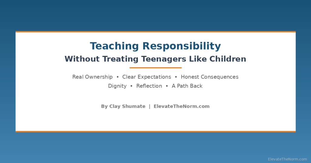 Teaching Responsibility Without Treating Teenagers Like Children