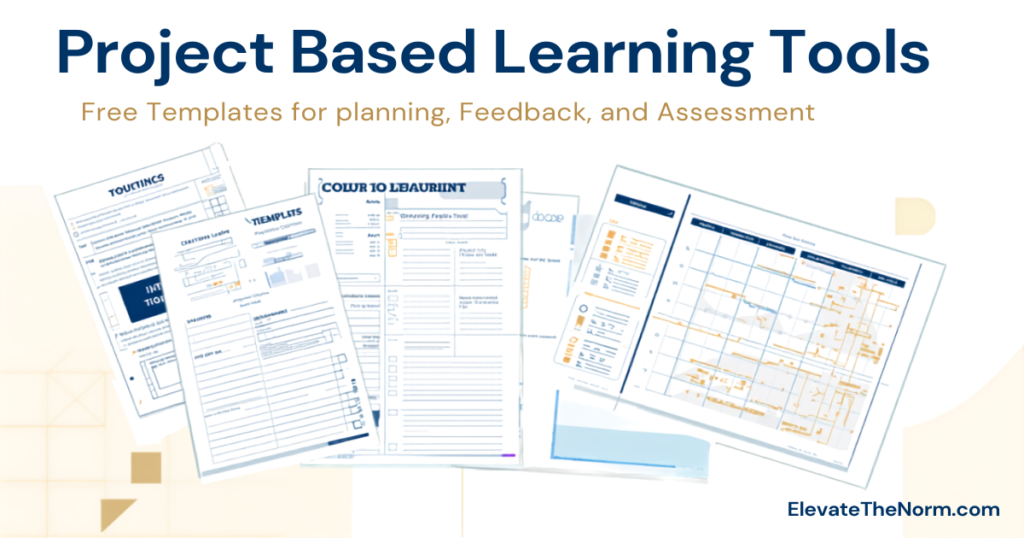 Project Based Learning Tools: Free Templates for Teachers