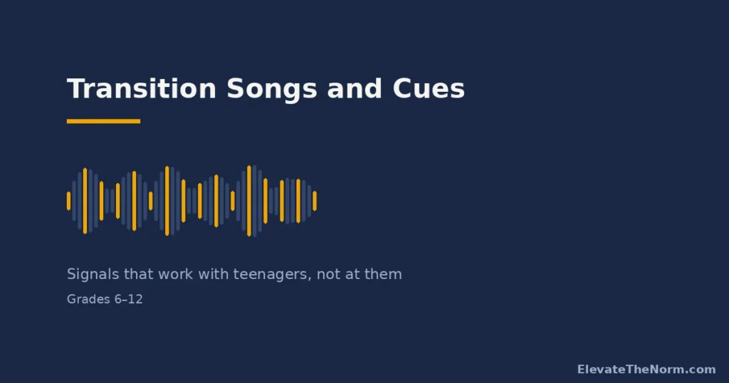 Classroom Transition Songs and Cues That Work With Teenagers