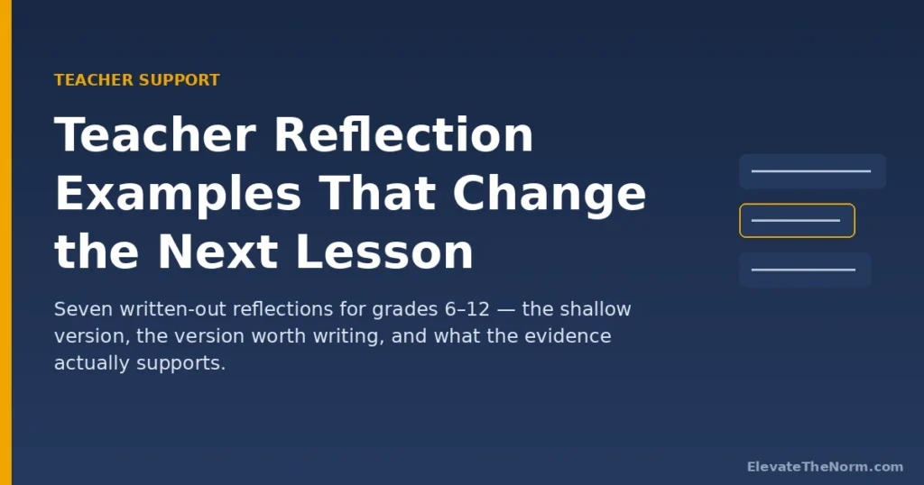 Teacher Reflection Examples That Change the Next Lesson