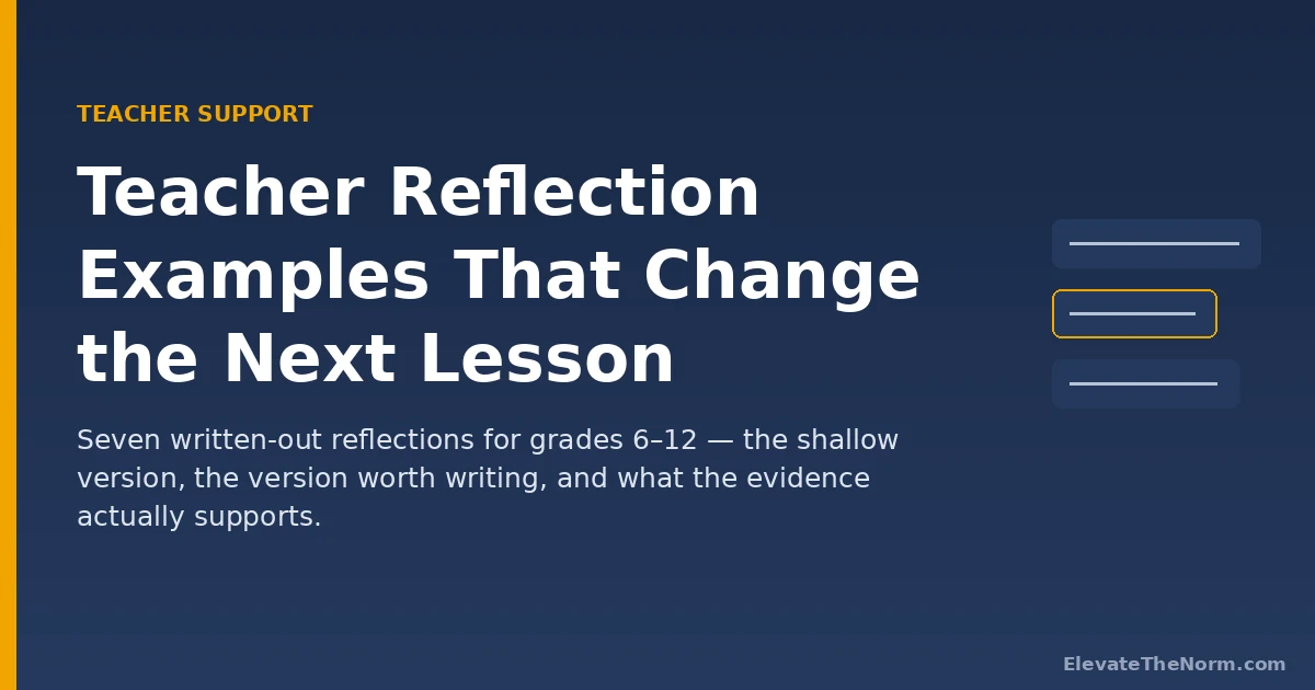 Teacher Reflection Examples That Change the Next Lesson
