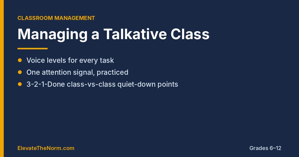 Navy and gold graphic titled Managing a Talkative Class listing voice levels, one attention signal, and 3-2-1-Done points