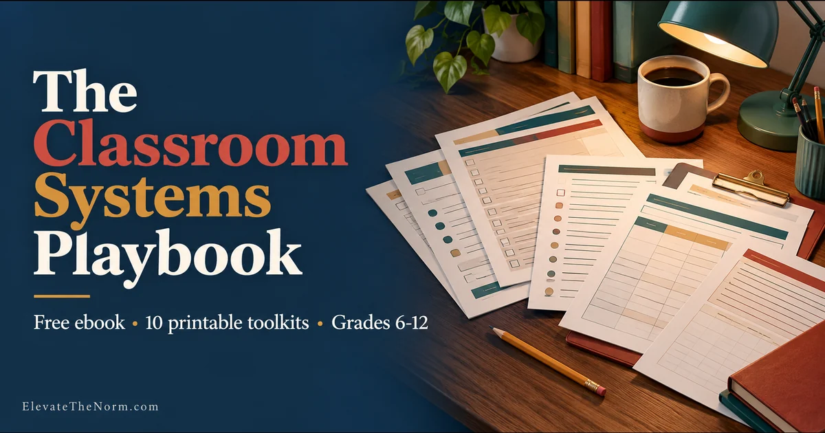 Banner reading The Classroom Systems Playbook, free ebook, 10 printable toolkits, grades 6-12, beside printed worksheets, a coffee mug and a desk lamp on a wooden teacher desk